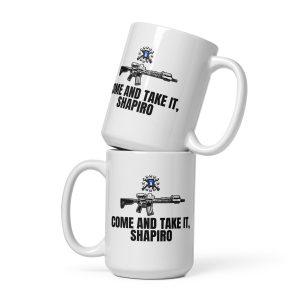 Come and Take It Shapiro - White glossy mug