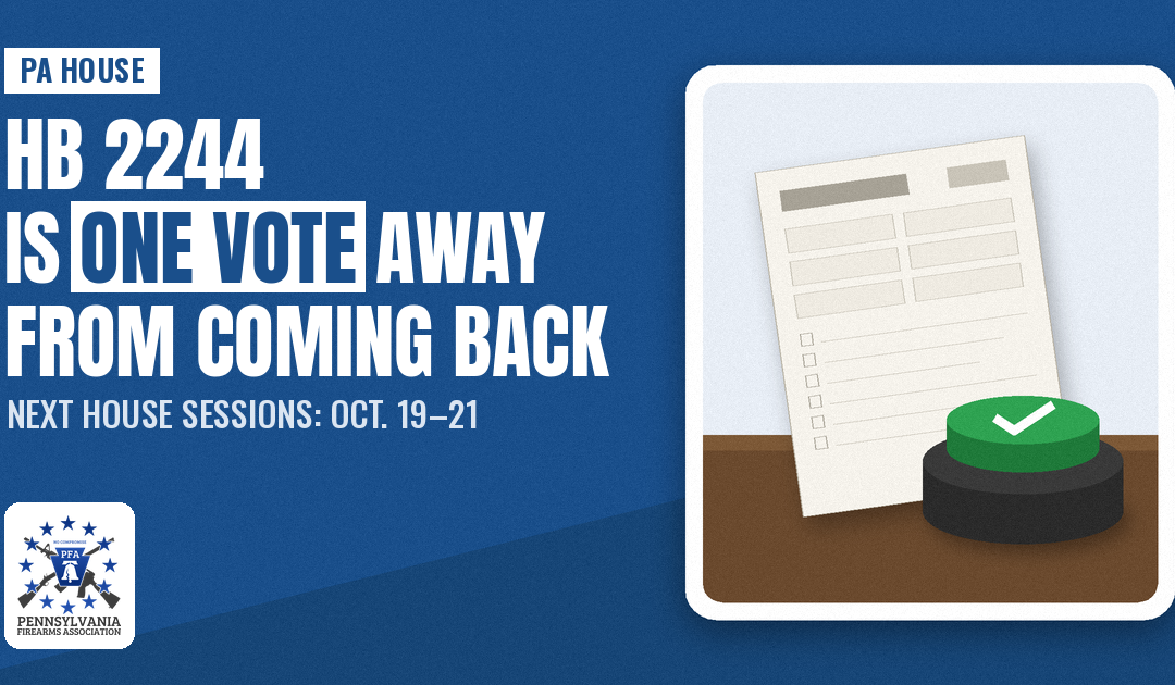 HB 2244 Is One Vote Away From Coming Back